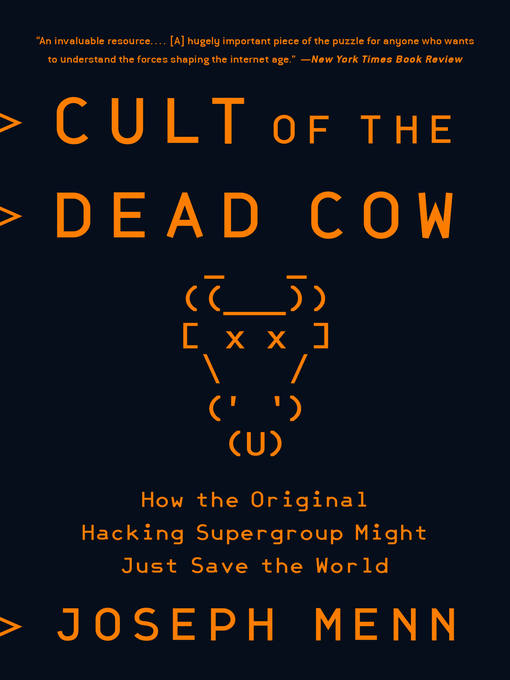 Title details for Cult of the Dead Cow by Joseph Menn - Available